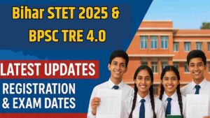 Bihar STET 2025 & BPSC TRE 4.0