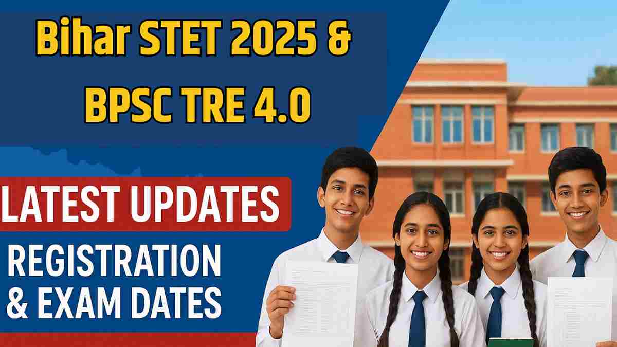 Bihar STET 2025 & BPSC TRE 4.0