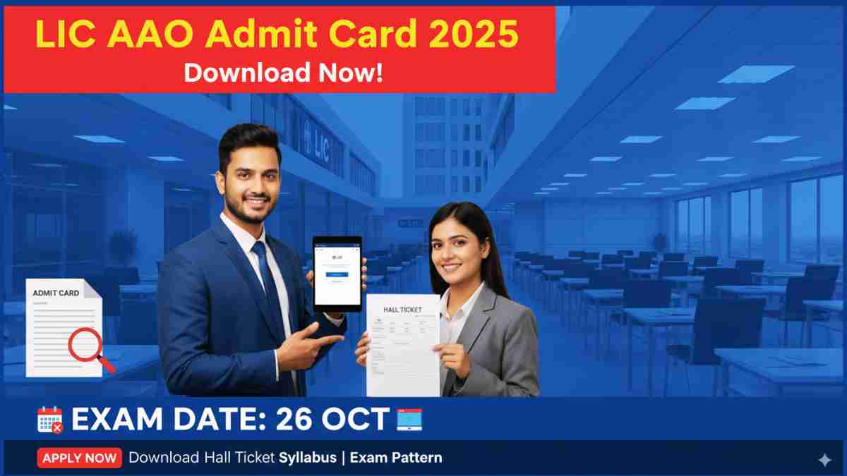 LIC AAO Admit Card 2025